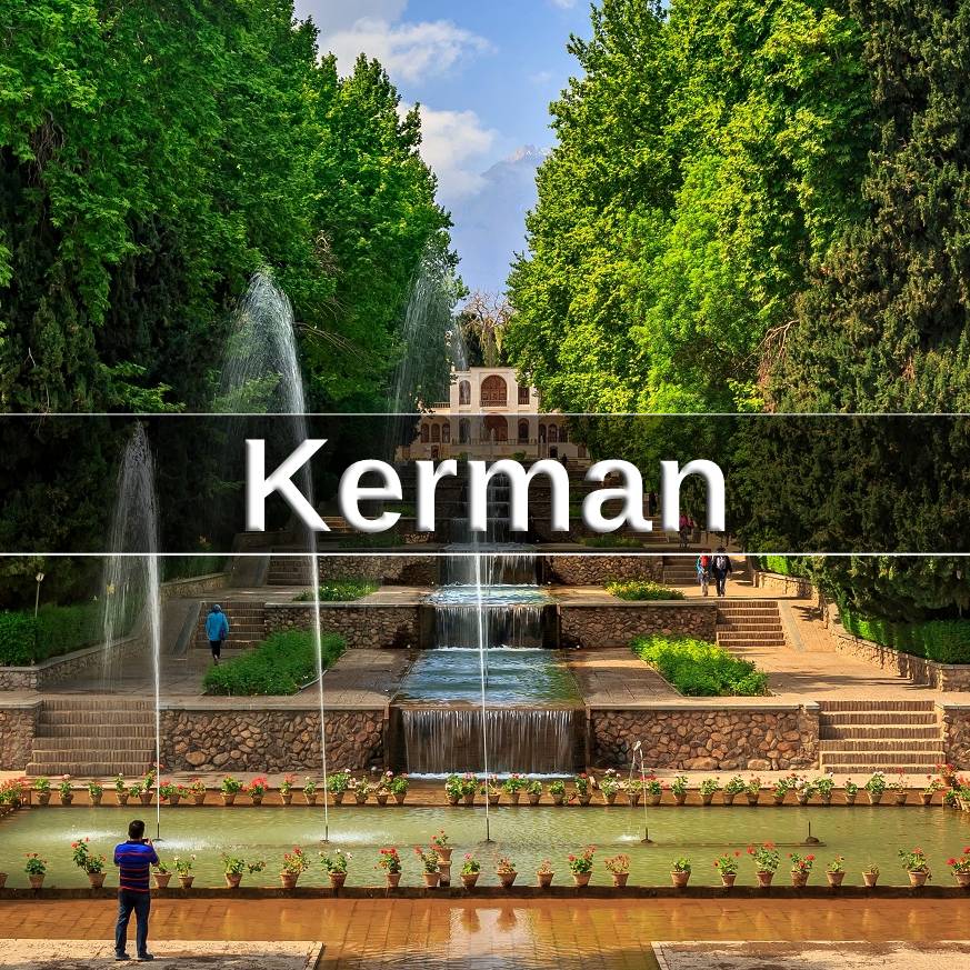 Kerman - Iran Tailor Made Tours & Holidays | BEST Customized Tours To Iran 2024
